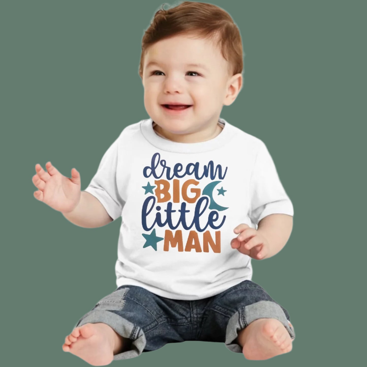 Dream Big Little Man Infant T-Shirt