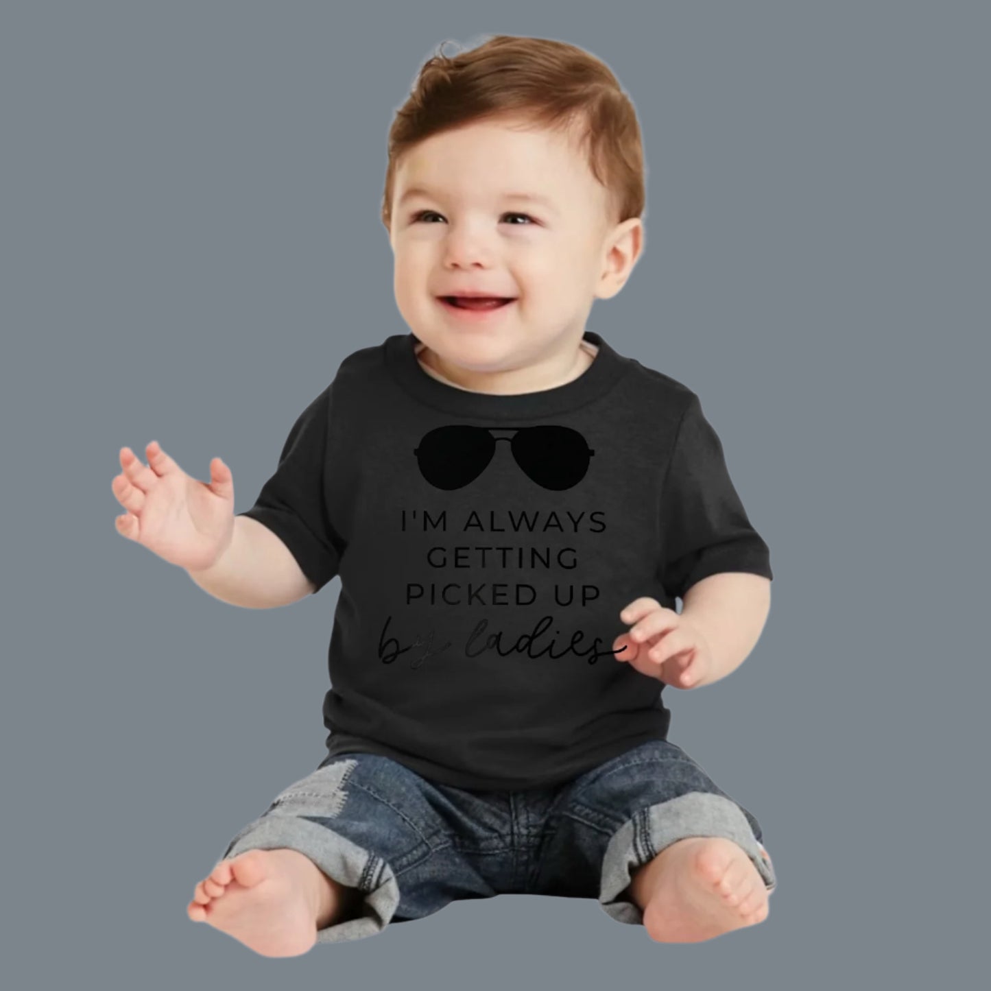 I’m Always Getting Picked Up Infant T-Shirt
