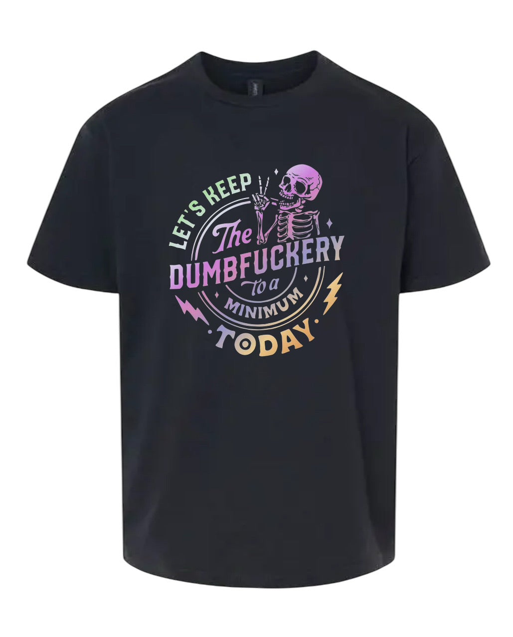 Let’s keep the dumb fuckery to a minimum Unisex Jersey T-Shirt