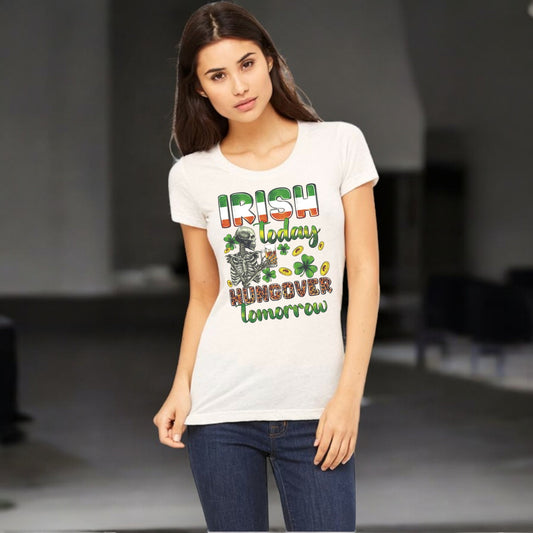 Irish Today Hungover Tomorrow Women's Short-Sleeve T-Shirt